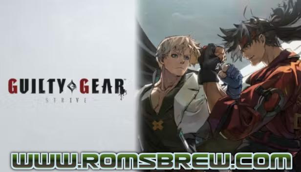 Guilty Gear Strive Nintendo Switch Edition NSP XCI ROM - ROMsBrew