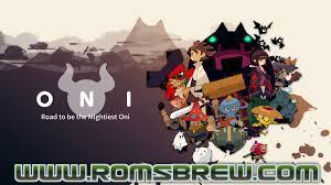 ONI Road to be the Mightiest Oni NSP ROM - ROMsBrew