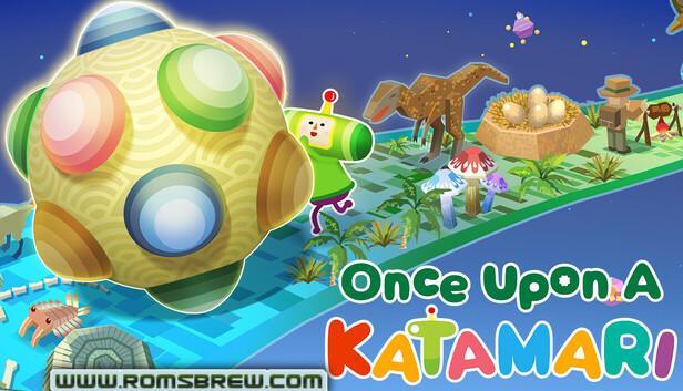 Once Upon A KATAMARI NSP XCI ROM v1.1.1 - ROMsBrew
